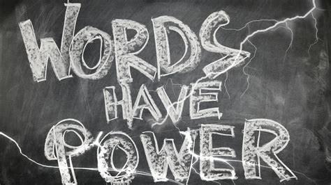 Words Have Power