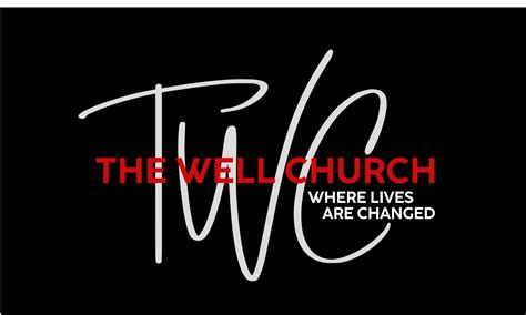 The Well Church TWC - Church