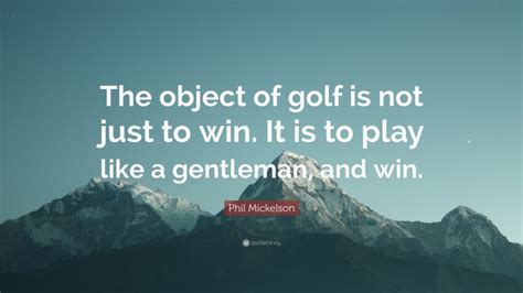 Top 20 Phil Mickelson Quotes (2024 Update) - QuoteFancy