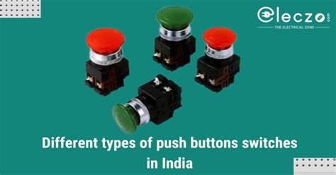 Different Types of Push Button Switch in India - Eleczo Blog - Helping guide for Home ...