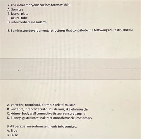 Solved 7. The intraembryonic coelom forms within: A. Somites | Chegg.com