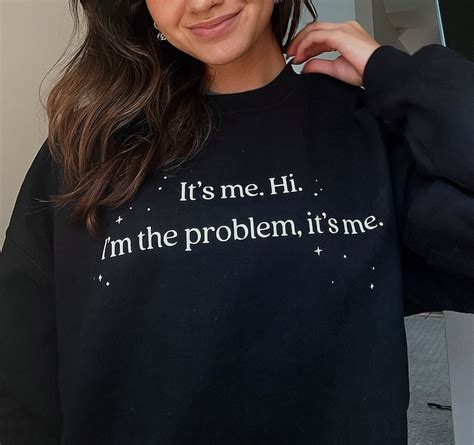 Im the Problem Taylor Swift Sweatshirt Its Me Hi Anti - Etsy