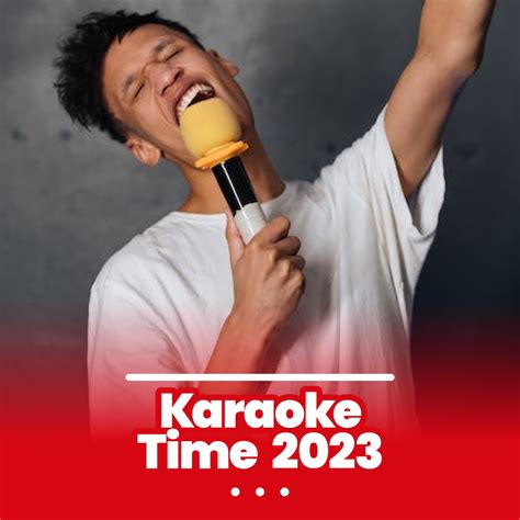 ‎Karaoke Time 2023 by Various Artists on Apple Music