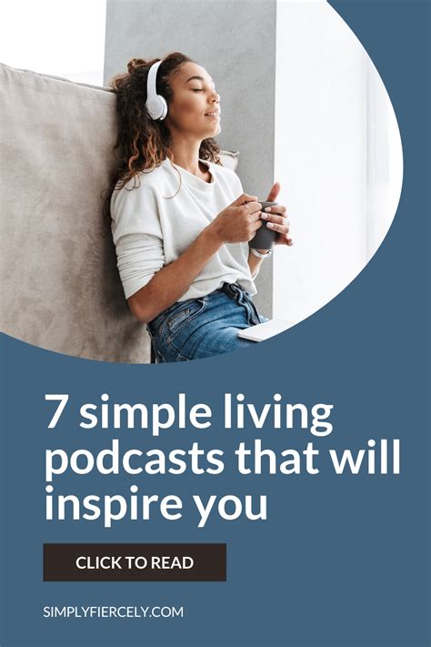 7 Simple Living Podcasts to Inspire You in 2021 | Simple living, Podcasts, Minimalism lifestyle