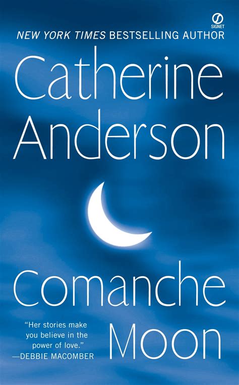 Comanche Moon by Catherine Anderson - Penguin Books Australia