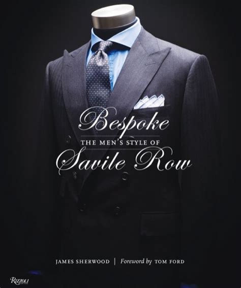 The Read | Bespoke: The Men’s Style of Savile Row - Por Homme - Contemporary Men's Lifestyle ...