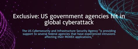 Exclusive: US government agencies hit in global cyberattack | Pivotalogic