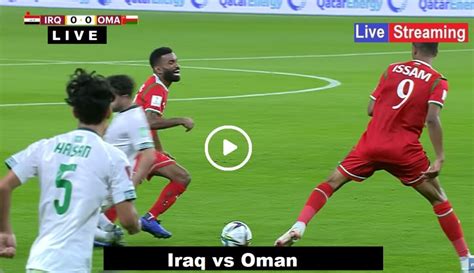 Live Friendly Football - Iraq vs Oman (IRQ vs OMN) Stream ...