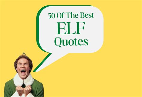 50 Best Buddy The Elf Quotes From 'Elf The Movie'