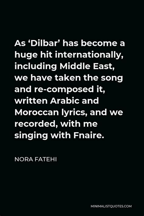 Nora Fatehi Quote: As 'Dilbar' has become a huge hit internationally ...