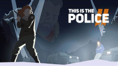 This Is the Police 2 Reviews - OpenCritic