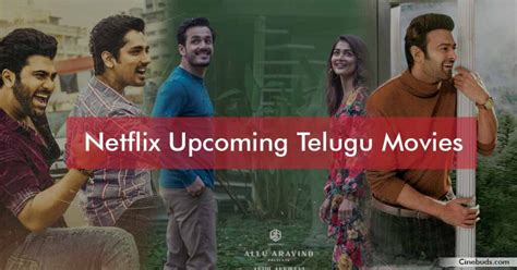 Netflix Upcoming Telugu Movies List with Streaming Links 2024 - Cinebuds