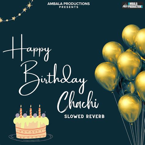 ‎Happy Birthday Chachi Slowed Reverb - Single by Arun Singh (ASK) on ...