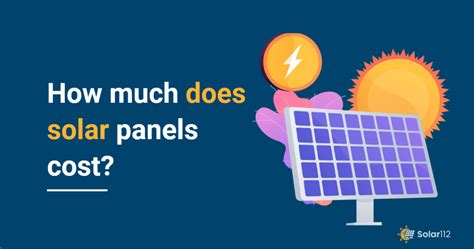 How Much Does Solar Panels Cost? - Everything In Details