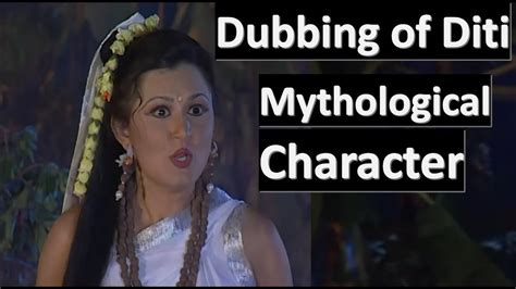 Dubbing of Diti: A mythological character - YouTube