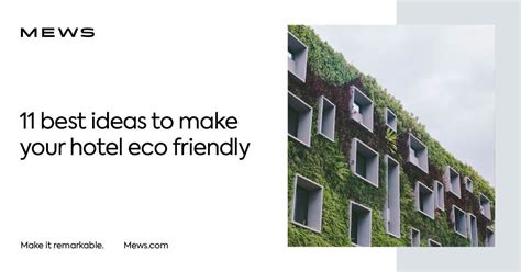 Eco-friendly hotels | 11 ideas to make your hotel sustainable