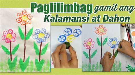 Paglilimbag Gamit Ang Kalamansi At Dahon Printing Using Natural Objects ...