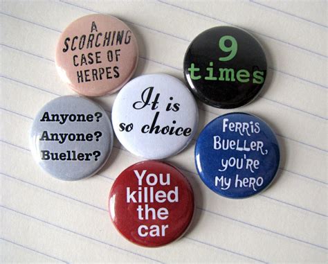 Ferris Bueller's Day off Quotes References Buttons or Magnets set of 6 ...