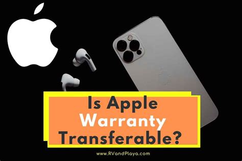 Is Apple Warranty Transferable? (Coverage, Second Owner)