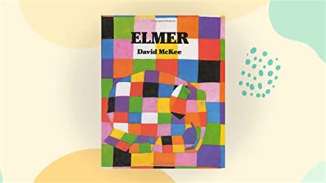 Elmer: The Story of a Patchwork Elephant by David McKee: new (1991) | LibraryMercantile