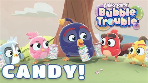 Angry Birds Bubble Trouble Ep.6 | CANDY! - YouTube