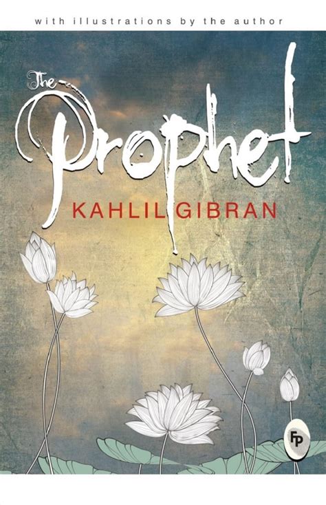 The Prophet by Kahlil Gibran (Paperback)