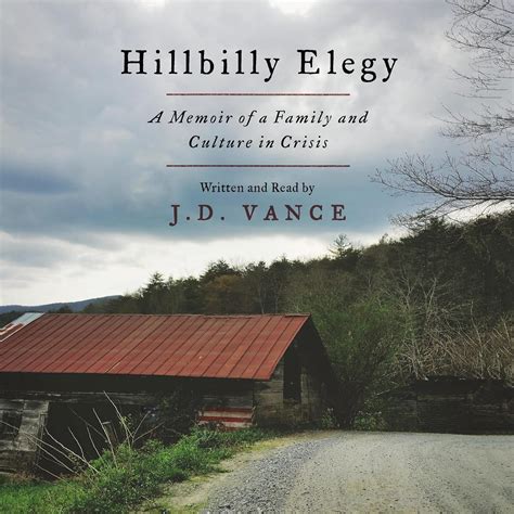 Hillbilly Elegy: A Memoir of a Family and Culture in Crisis: Vance, J D ...