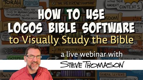 How to Use Logos Bible Software to Visually Study the Bible | A Free Webinar | Steve Thomason