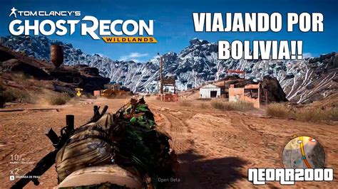 VIAJANDO POR BOLIVIA!! - GHOST RECON WILDLANDS BETA (PC) - Neoar2000 - YouTube