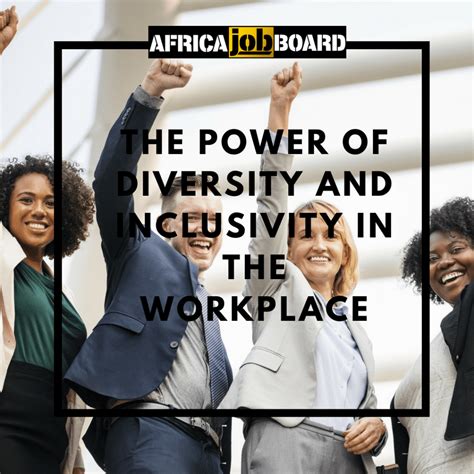 The power of diversity and inclusivity in the workplace - AFRICA JOBS