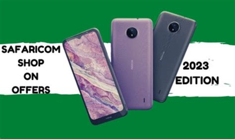 Best Safaricom Shop Phones On Offers For 2024 - A Resource For All Things Guides, Education ...