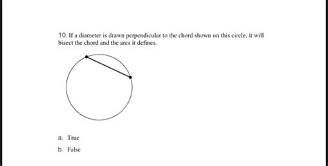 Solved 10. If a diameter is drawn perpendicular to the chord | Chegg.com