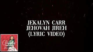 Jekalyn Carr - Jehovah Jireh Chords - Chordify