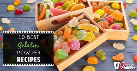 10 Best Gelatin Powder Recipes