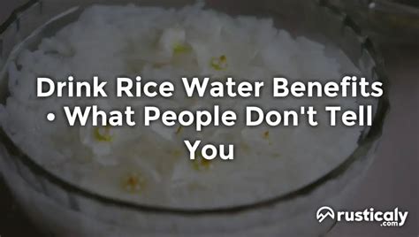 Drink Rice Water Benefits ~ Read This Before Moving On!