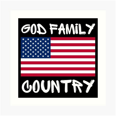 " God Family Country American Flag Gifts" Art Print for Sale by ...