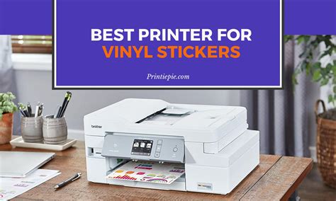 7 Best Printer for Vinyl Stickers [Guide and Suggestions]