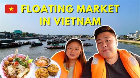 Visiting Cần Thơ Floating Market & Trying Delicious Food Delicacies in Vietnam | Mekong Delta 🇻🇳 ...