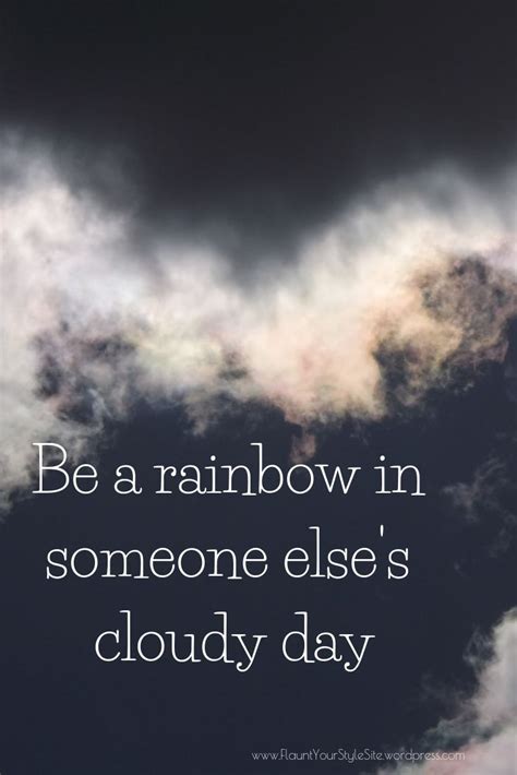 Motivation and Inspiration | Cloudy days quotes, Best quotes, Inspirational quotes