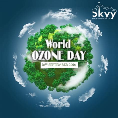 Protect The Ozone Layer, Save The Earth