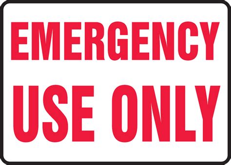 Emergency Use Only Safety Sign MFXG572