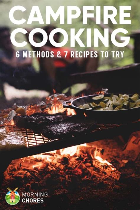 6 Campfire Cooking Methods and 7 Delicious Campfire Recipes to Try