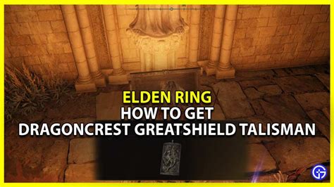 How To Get Dragoncrest Greatshield Talisman In Elden Ring & Location