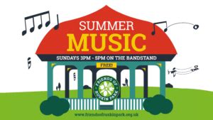 Summer Music Bandstand Concerts 2021 – Friends of Ruskin Park