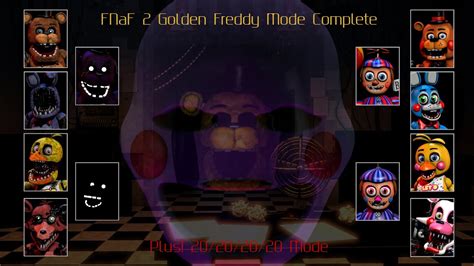 FNaF 2 Golden Freddy Mode Complete! Plus! 20/20/20/20 Mode! - YouTube