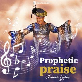 Prophetic Praise by Chioma Jesus: Listen on Audiomack