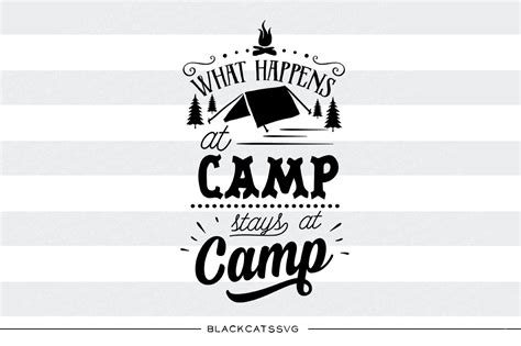 What happens at camp stays at camp SVG By BlackCatsSVG | TheHungryJPEG