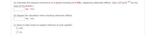 Solved mass of the proton.) kg⋅m/s (b) Repeat the | Chegg.com