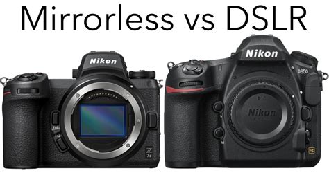 Mirrorless vs DSLR Cameras - The Photographers