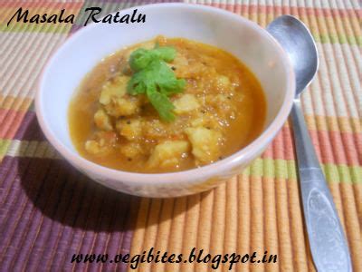 Masala Ratalu Sabji | Vegetarian bites to tickle your senses